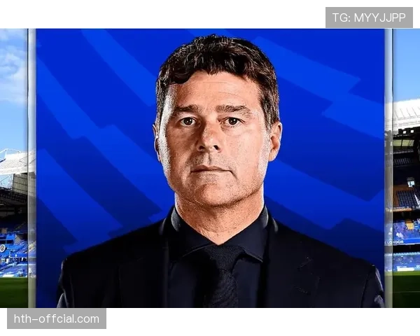 镜报：切尔西已与波切蒂诺就续约两年展开初步谈判